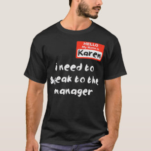T-shirt Besoin de parler Gestionnaire Karen Halloween Drôl