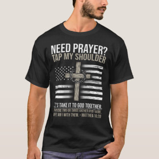 T-shirt Besoin de prière Tap Mon épaule Bible chrétienne s