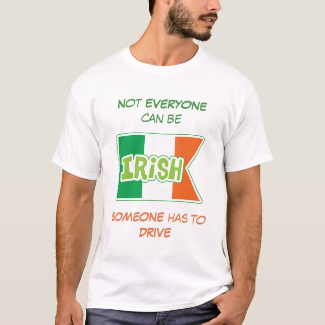 T-shirt Besoin d'un chauffeur Irlandais St Patrick's Day (Devant)