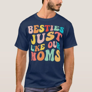 T-shirt Besoins Tout Comme Nos Moms 1