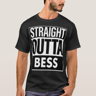 T-shirt Bess Name Stright Outta Bess