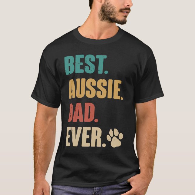 T-shirt Best Aussie Dad  Australian Shepherd Dog (Devant)