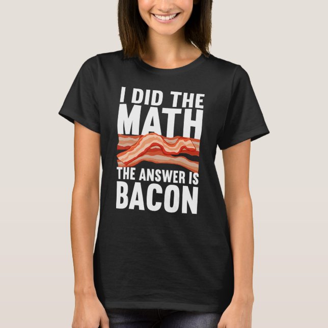 T-shirt Best Bacon For Men Women Food Pork Meat Bacon (Devant)