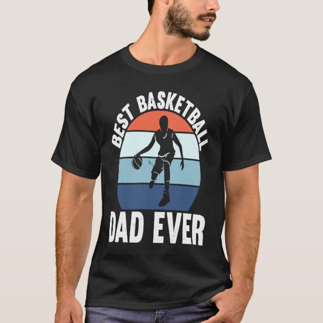 T-shirt Best Basketball Dad Ever I Basketball (Devant)