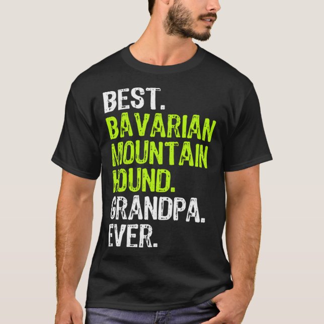 T-shirt Best Bavarian Mountain Hound Grandpa Ever Dog (Devant)