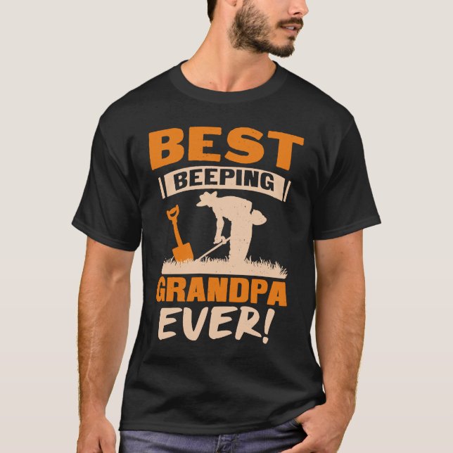 T-shirt Best Beeping Grandpa Ever Metal Detecting Funny (Devant)