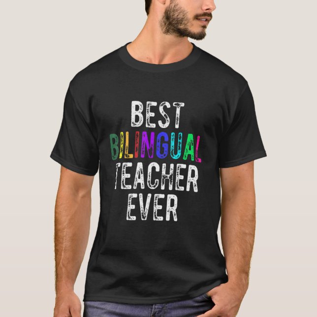 T-shirt Best Bilingual Teacher Ever Maestra Bilingüe (Devant)