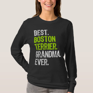 T-shirt Best Boston Terrier Grandma Ever Dog