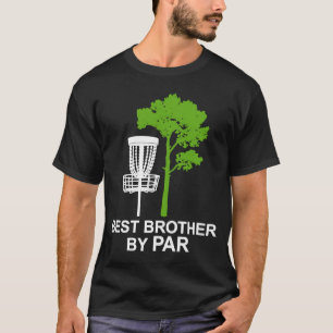 T-shirt Best Brother By Par Par Disc Golf