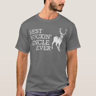 T-shirt Best Buckin Uncle Jamais T Funny Deer Chasse Cadea