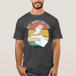 T-shirt Best Budgie Papa Jamais Parakeet Parrot Oiseau Pou