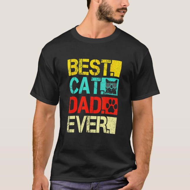 T-shirt Best Cat Dad Ever Retro Fathers Day  Cat (Devant)