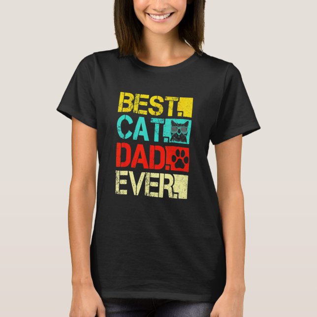 T-shirt Best Cat Dad Ever Retro Fathers Day  Cat (Devant)