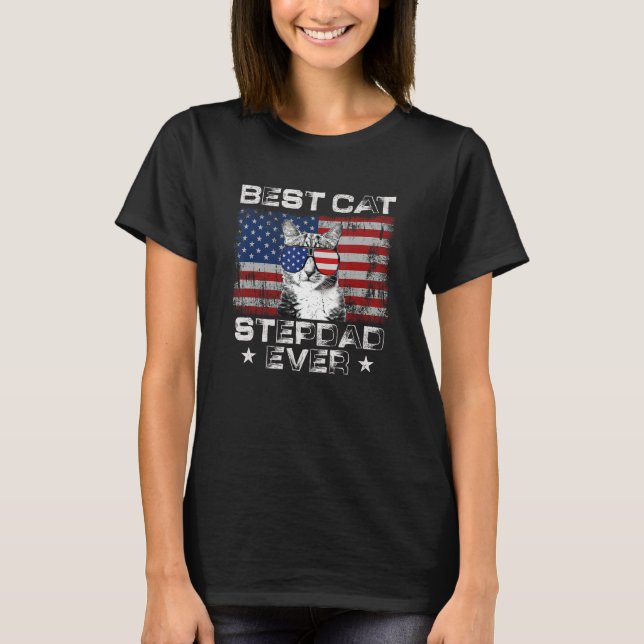 T-shirt Best Cat Stepdad Ever American Flag Patriotic 4th  (Devant)