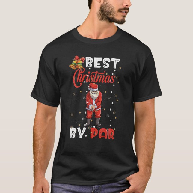 T-shirt Best Christmas By Par Funny Christmas Père Noël Go (Devant)