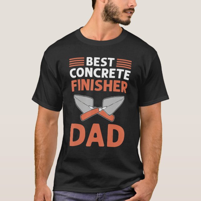 T-shirt Best Concrete Finisher Dad Cement Mason Concrete F (Devant)