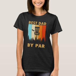 T-shirt Best Dad By Par Disc Golf For Men Fête des pères