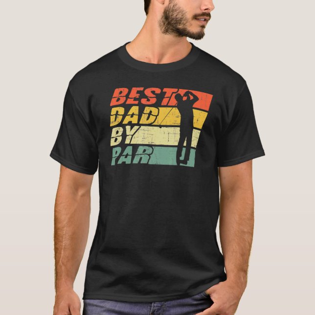 T-shirt Best Dad By Par Par Golf Fête des pères (Devant)