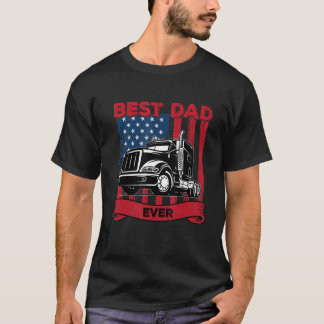 T-shirt Best Dad Ever Flag truck dad trucker dad best truc