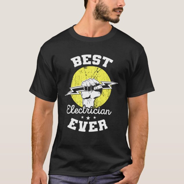 T-shirt Best Electrician Ever Electrical Engineer Electric (Devant)