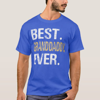 T-shirt Best Granddaddy Ever Grandfather Grandpa funny