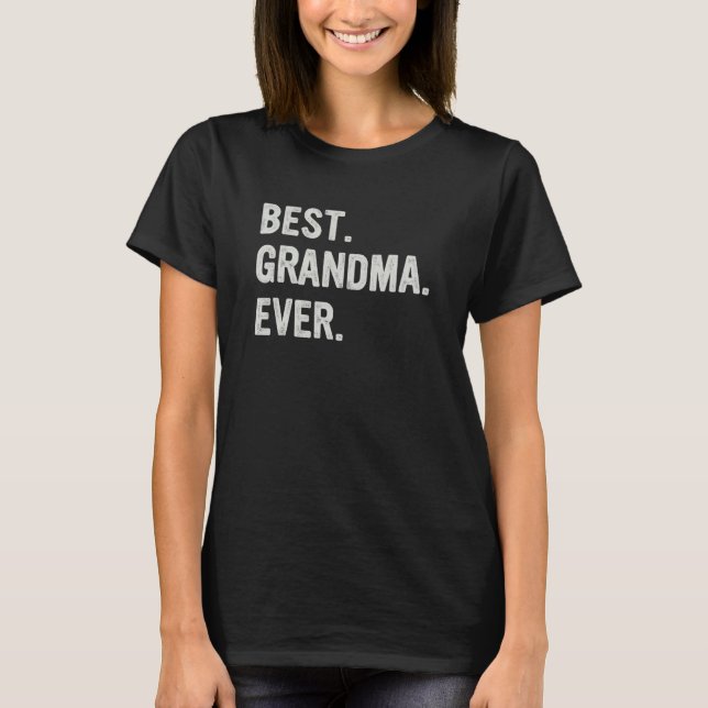 T-shirt Best Grandma Ever Family Grandma (Devant)