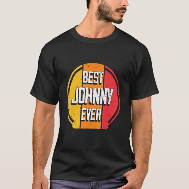 T-shirt Best Johnny Ever Funny Johnny Nom (Devant)