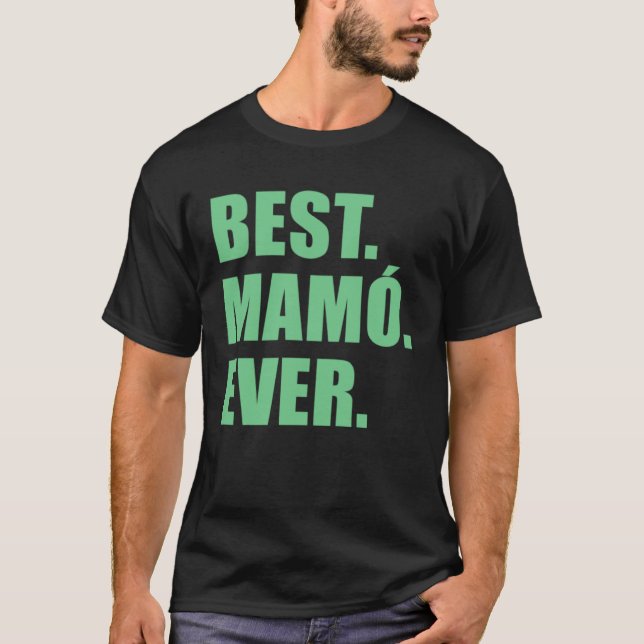 T-shirt Best Mamo Ever Irish Grandmother (Devant)