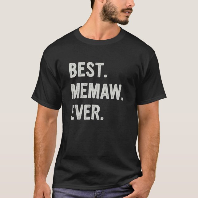 T-shirt Best Memaw Ever Family Grandma (Devant)