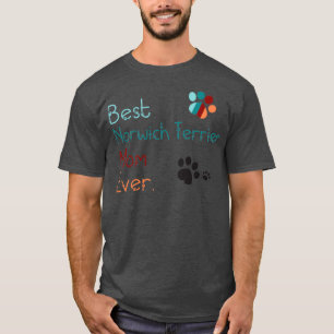 T-shirt BEST Norwich Terrier MOM JAMAIS je vous aime Norwi
