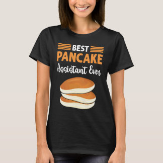 T-shirt Best Pancake Assistant Ever Flapjack Pancake Maker