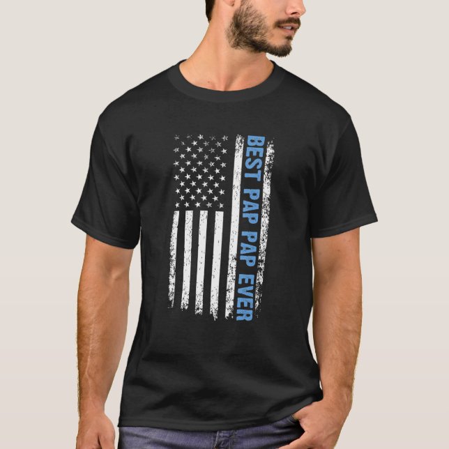 T-shirt Best Pap Pap Ever 4th Of July American Flag Patrio (Devant)