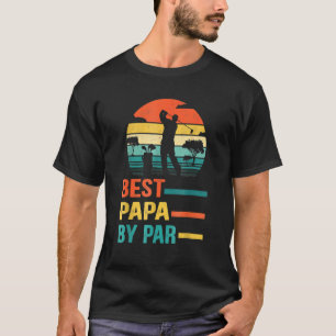 T-shirt Best Papa By Par Fête des pères Golf Cadeaux Grand