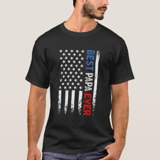 T-shirt Best Papa Ever American Flag Fathers Day