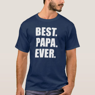 T-shirt Best Papa Ever (ON DARK)