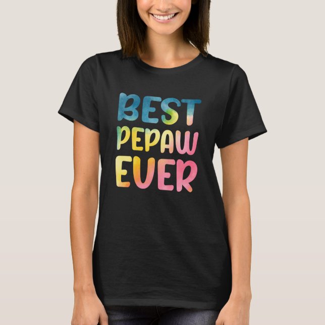 T-shirt Best Pepaw Ever Father's Day Pepaw (Devant)