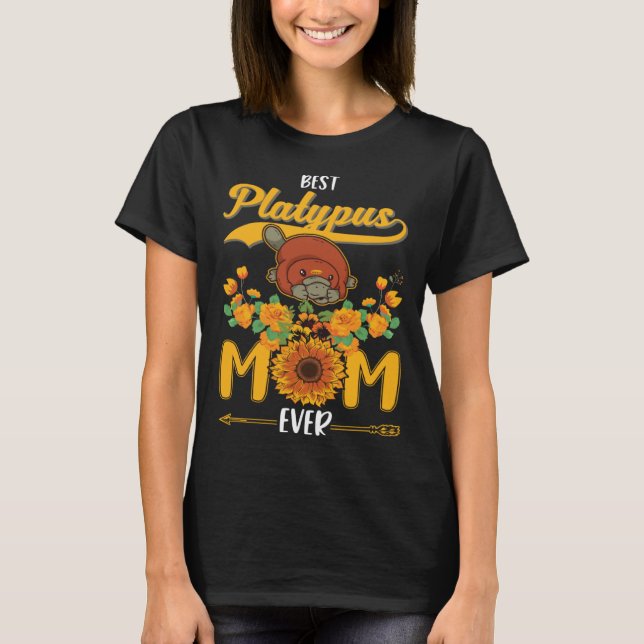 T-shirt Best Platypus Mom Ever (Devant)