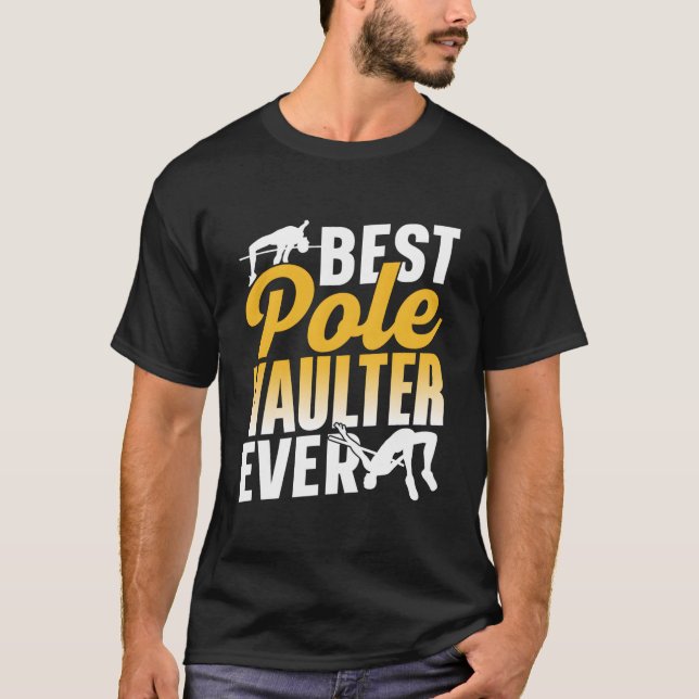 T-shirt Best Pole Vaulter Ever Vault Vaulting Hobby (Devant)