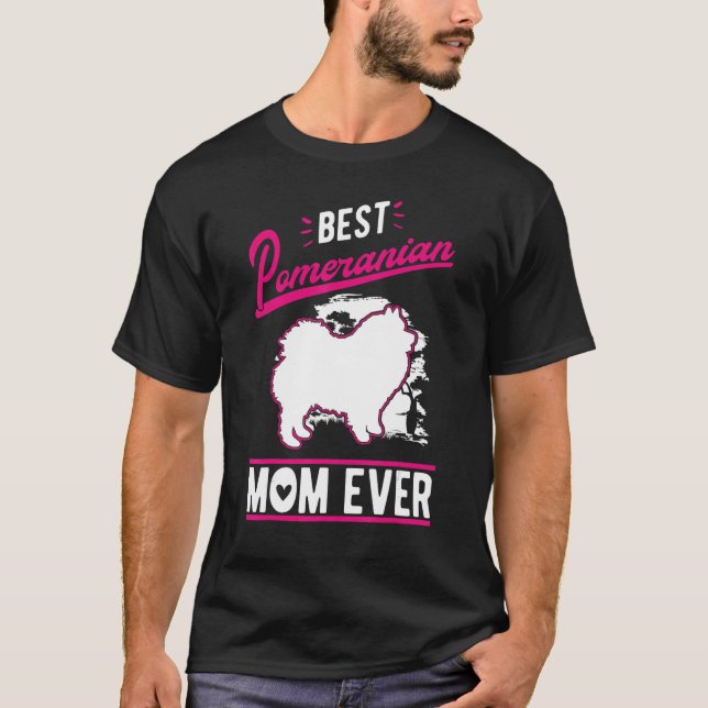 T-shirt Best Pomeranian Mom Ever (Devant)