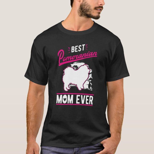 T-shirt Best Pomeranian Mom Ever   (Devant)