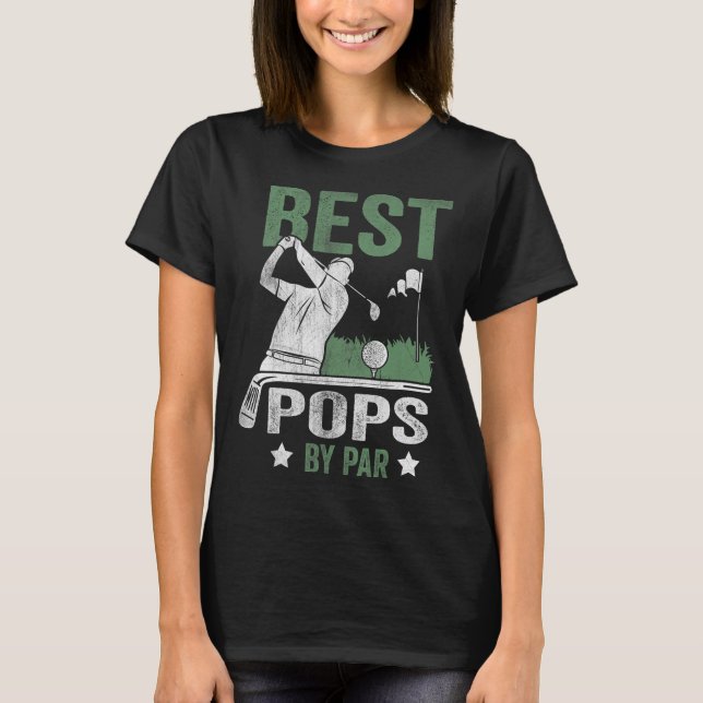 T-shirt Best Pops By Par Father's Day Golf Gift  (Devant)