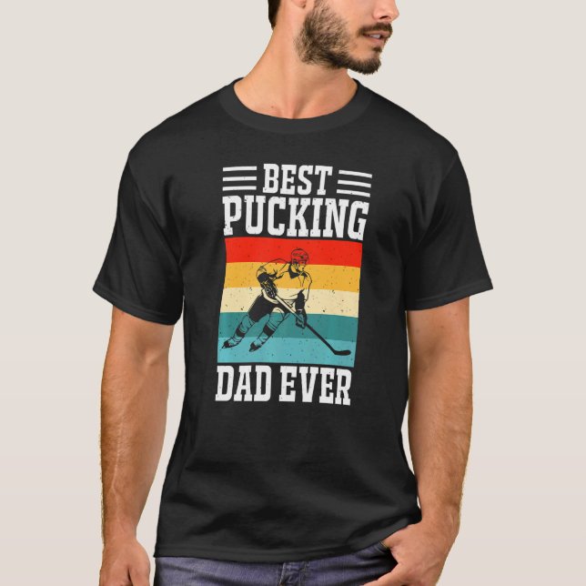 T-shirt Best Pucking Dad Ever Ice Hockey Father Hockey Pla (Devant)