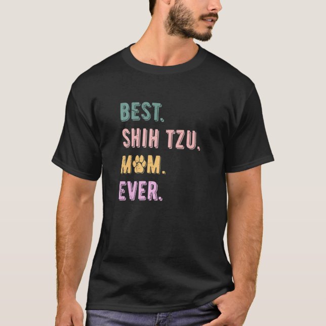 T-shirt Best Shih Tzu Mom Ever Womens Shih Tzu Dog (Devant)