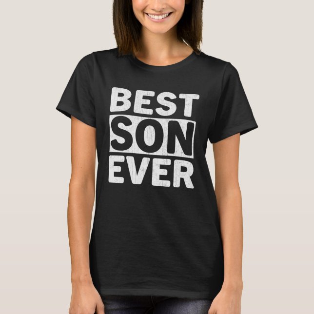 T-shirt Best Son Ever  Fathers Day Son (Devant)