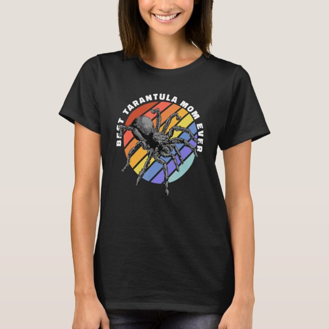 T-shirt Best Tarantula Mom Ever Tarantulas Women Men Kids (Devant)