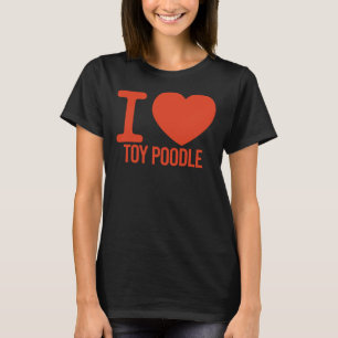 T-shirt BEST Toy Poodle JAMAIS je t'aime Toy Poodle