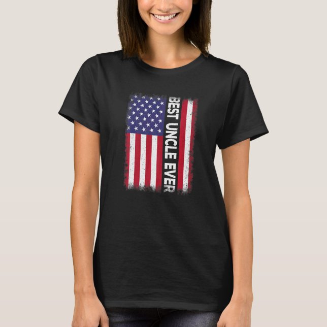 T-shirt Best Uncle Ever  American Flag Patriotic USA (Devant)