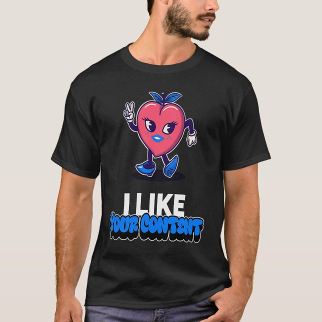 T-shirt Best Valentine I like your content Creators Valent (Devant)