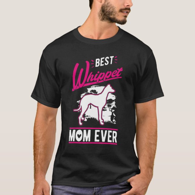 T-shirt Best Whippet Mom Ever (Devant)