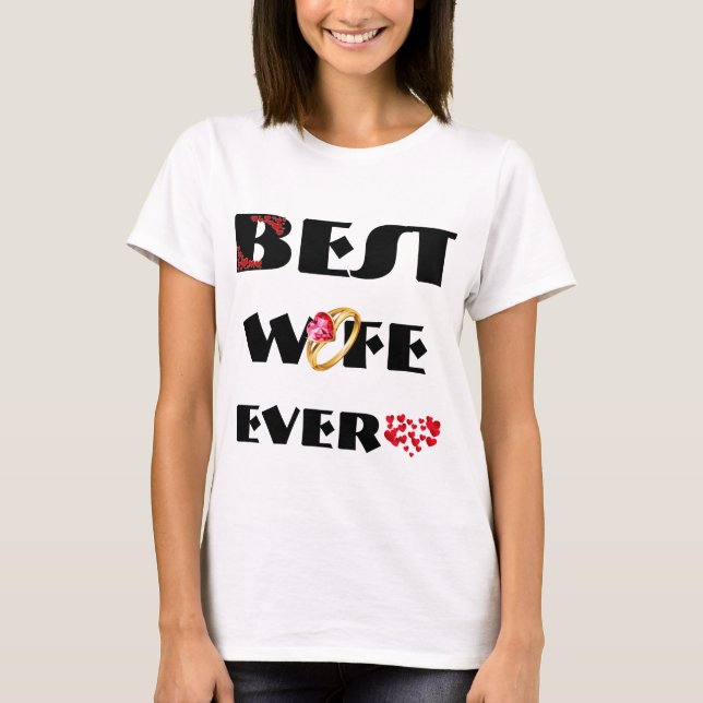 T-shirt Best Wife Ever (Devant)